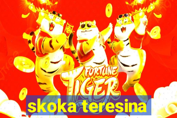 skoka teresina